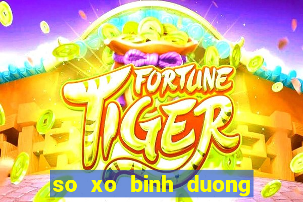 so xo binh duong 24 8