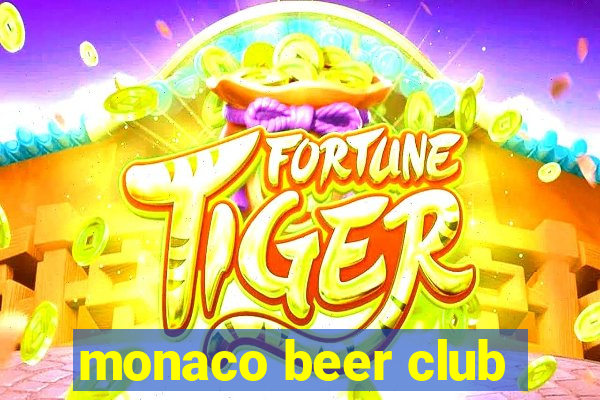 monaco beer club