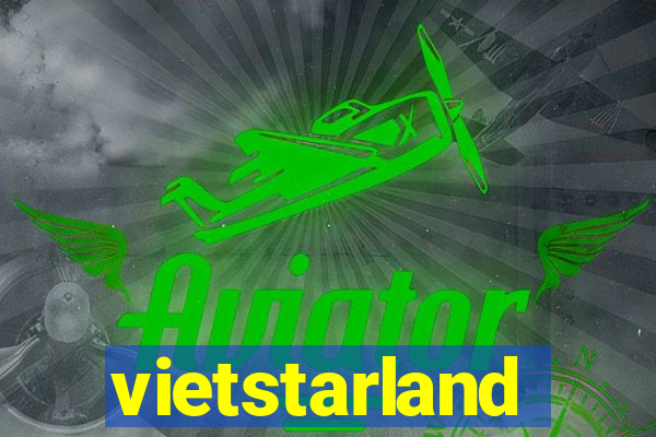 vietstarland