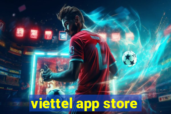 viettel app store