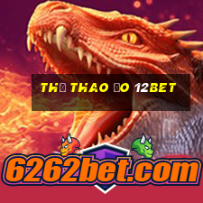 Thể thao ảo 12bet