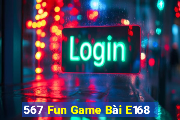 567 Fun Game Bài E168