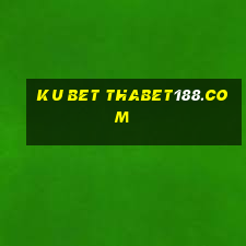 ku bet thabet188.com