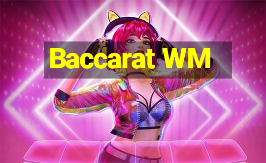 Baccarat WM