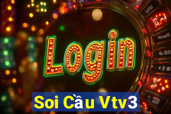 Soi Cầu Vtv3