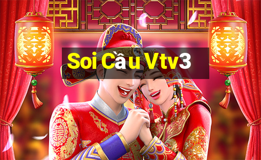 Soi Cầu Vtv3