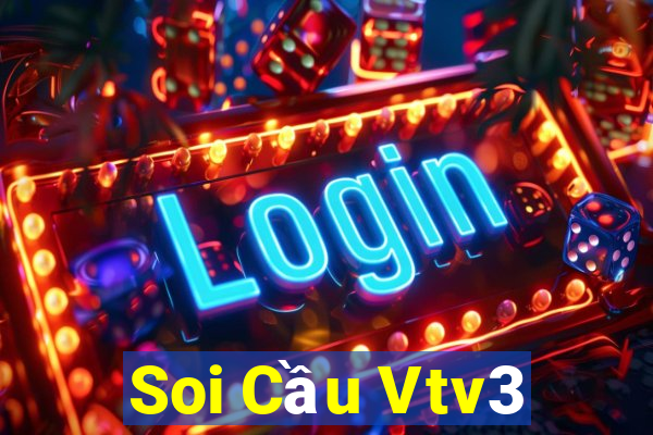 Soi Cầu Vtv3