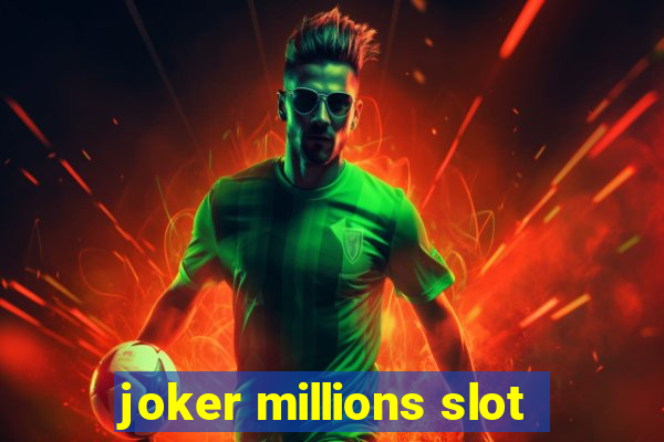 joker millions slot