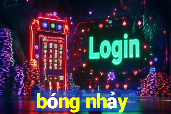 bóng nhảy