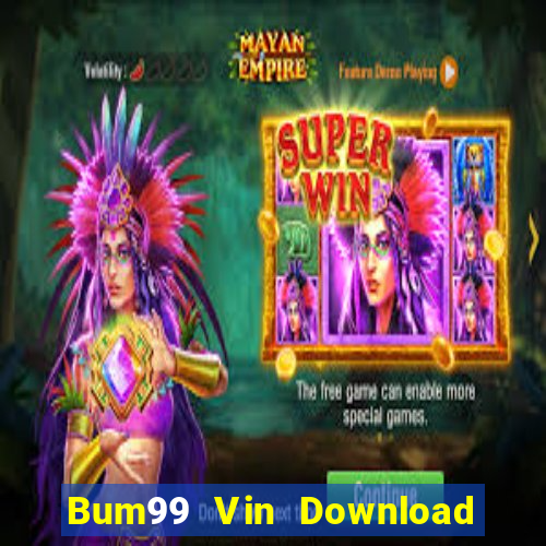 Bum99 Vin Download Game Bài