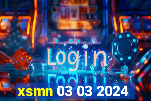 xsmn 03 03 2024