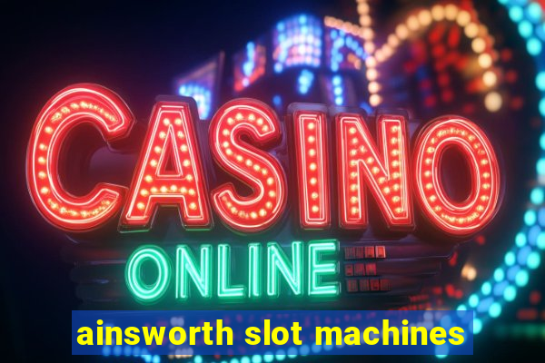 ainsworth slot machines