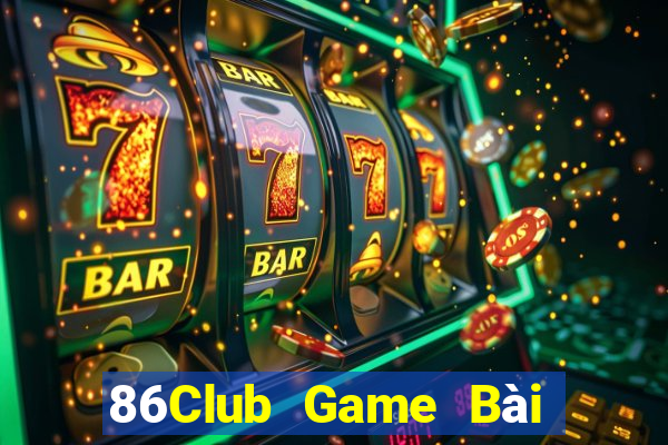 86Club Game Bài Phái Mạnh