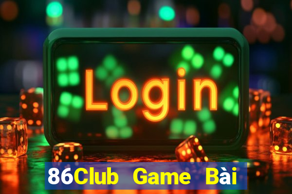 86Club Game Bài Phái Mạnh