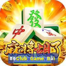 86Club Game Bài Phái Mạnh