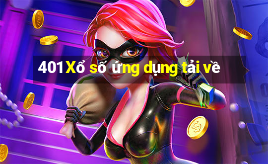 401 Xổ số ứng dụng tải về