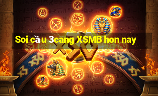 Soi cầu 3cang XSMB hon nay