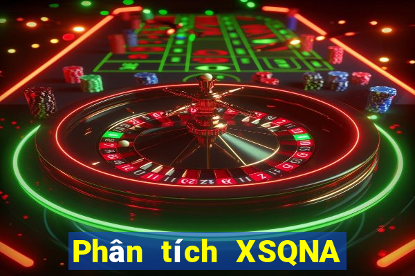 Phân tích XSQNA ngày 25