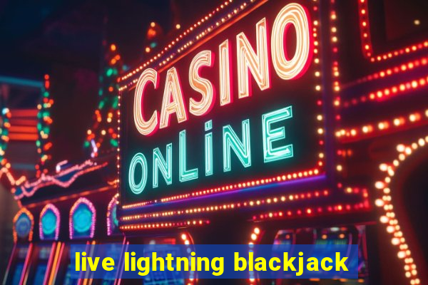 live lightning blackjack