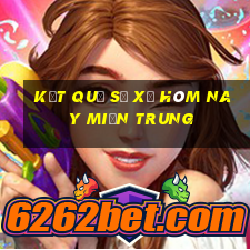 kết quả số xổ hôm nay miền trung