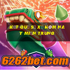 kết quả số xổ hôm nay miền trung