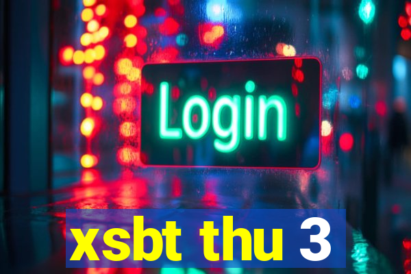 xsbt thu 3