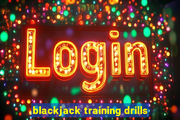 blackjack training drills