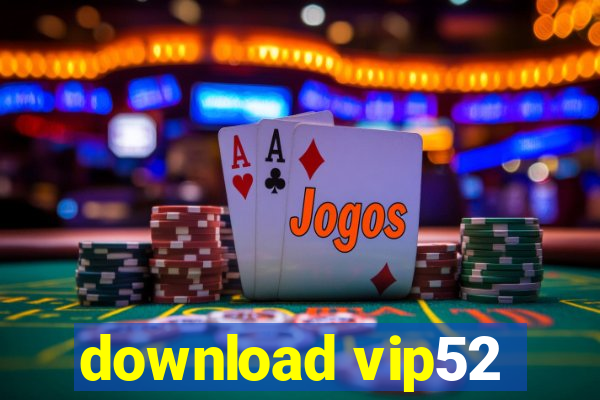 download vip52