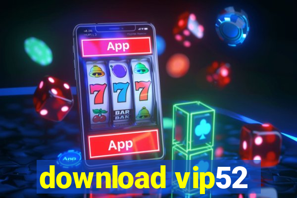 download vip52