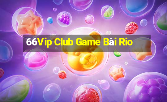 66Vip Club Game Bài Rio