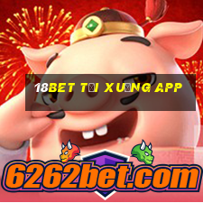 18bet tải xuống app