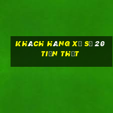 Khách hàng xổ số 20 tiền thật