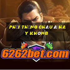 Phải thắng châu Á hay không