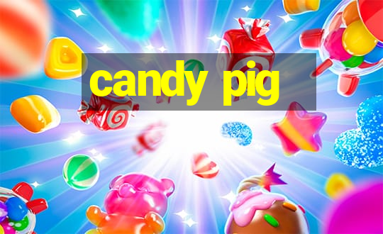 candy pig