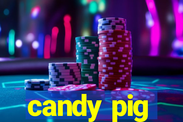 candy pig