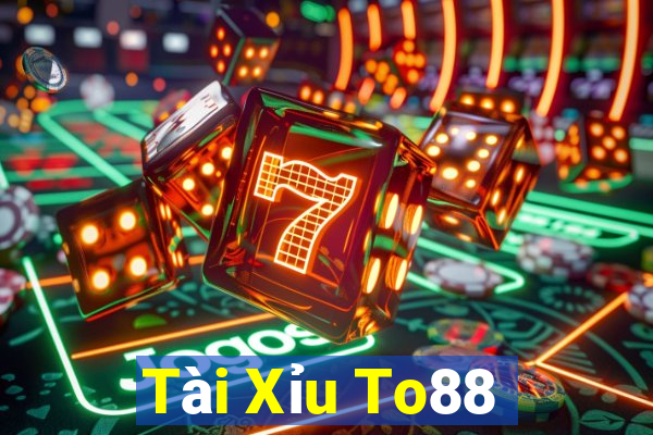 Tài Xỉu To88