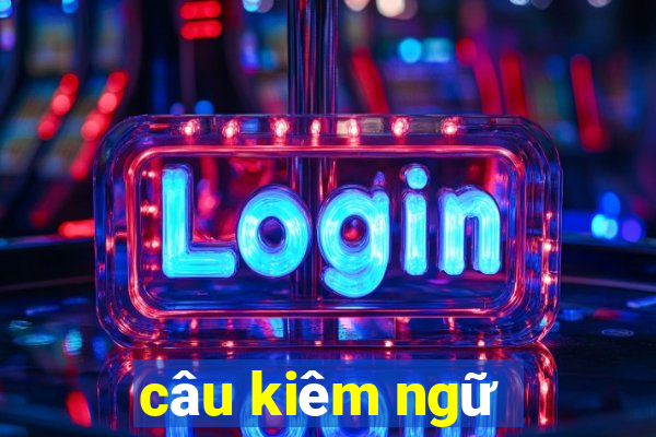 câu kiêm ngữ