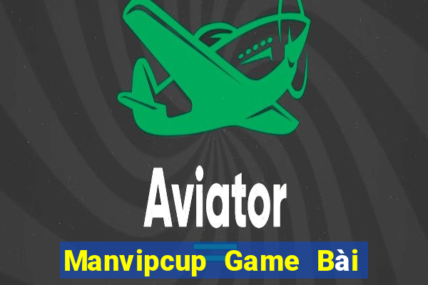 Manvipcup Game Bài 1 Đổi 1