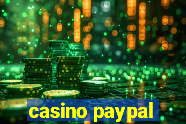 casino paypal