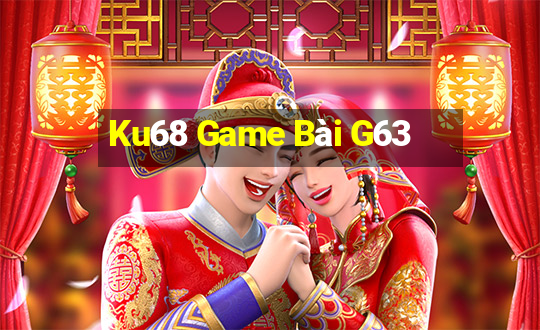 Ku68 Game Bài G63