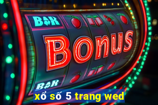 xổ số 5 trang wed