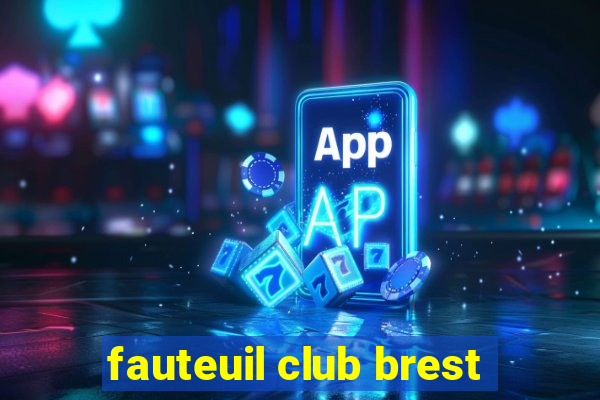 fauteuil club brest