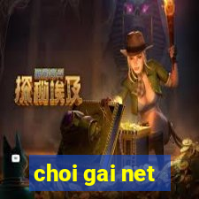 choi gai net