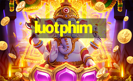 luotphim