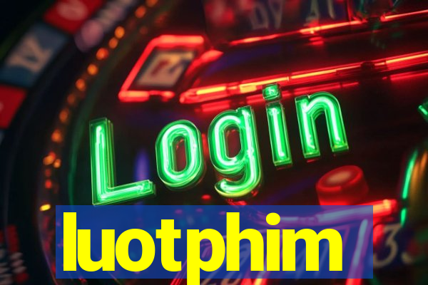 luotphim