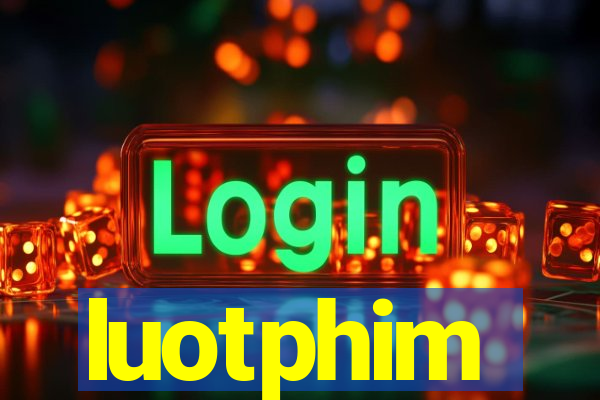 luotphim