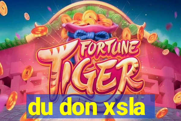 du don xsla