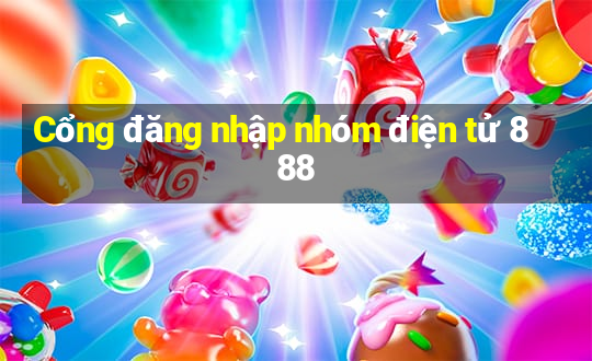 Cổng đăng nhập nhóm điện tử 888