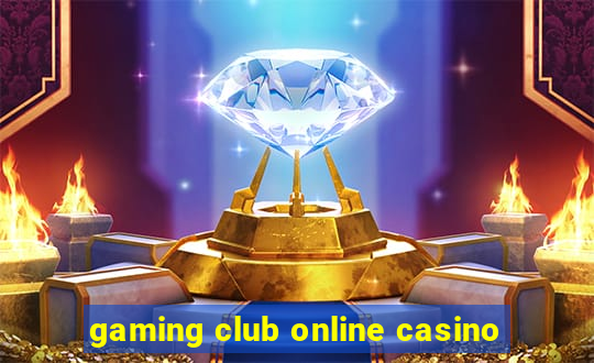 gaming club online casino