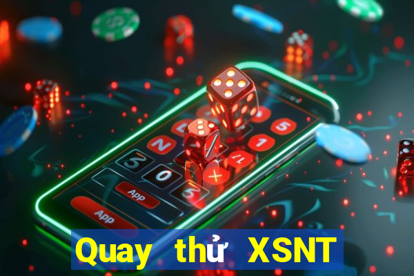 Quay thử XSNT ngày 16